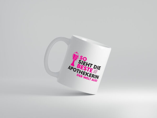 Die Weltbeste Apothekerin | Apotheke | Pharmazie - Tasse Weiss - Kaffeetasse / Geschenk / Familie