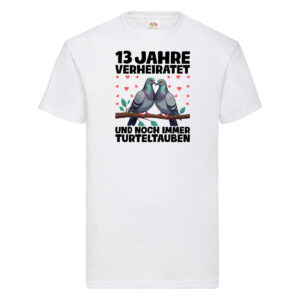 13 Jahre verheiratet | Turteltauben | Ehe | Ehepaar T-Shirt Weiß