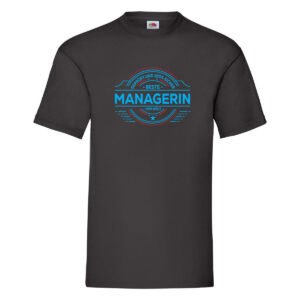 100 % Sicher: Managerin | Management T-Shirt Schwarz