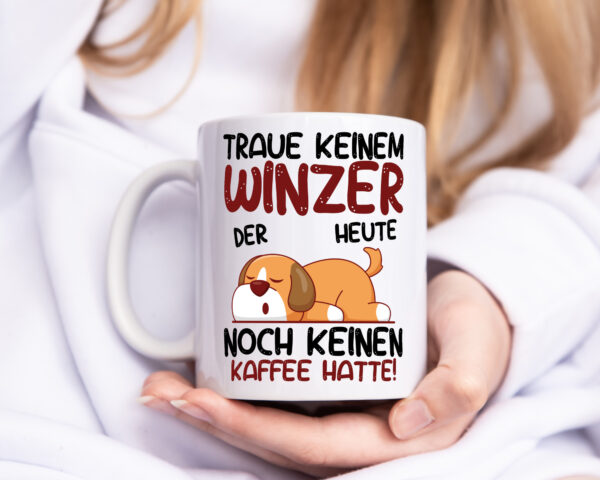 Traue keinem Winzer | Weinbauer | Wein - Tasse Weiss - Kaffeetasse / Geschenk / Familie