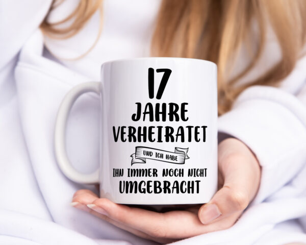 17 Jahre Verheiratet, immer noch am Leben! - Tasse Weiss - Kaffeetasse / Geschenk / Familie