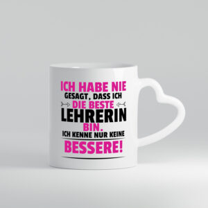 Die Beste Lehrerin | Schule Beruf | Schüler - Herzhenkel Tasse - Kaffeetasse / Geschenk / Familie