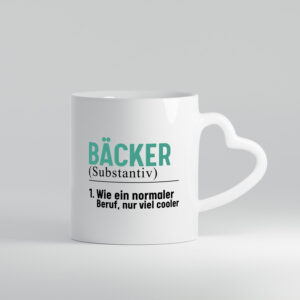 Bäcker wie ein normaler Beruf nur viel Cooler - Herzhenkel Tasse - Kaffeetasse / Geschenk / Familie