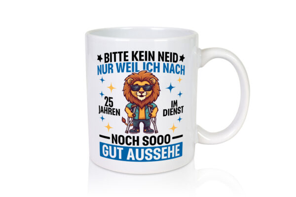 25 Jahre im Dienst | Arbeitsjubiläum | Arbeit - Tasse Weiss - Kaffeetasse / Geschenk / Familie