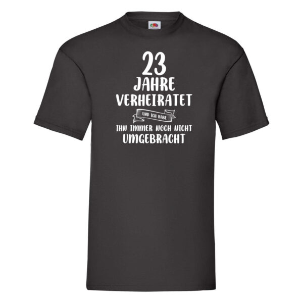 23 Jahre Verheiratet und immer noch nicht Umgebracht T-Shirt Schwarz