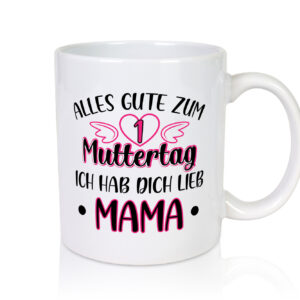 1. Muttertag, hab dich lieb, Mama | Herz | Flügel - Tasse Weiss - Kaffeetasse / Geschenk / Familie