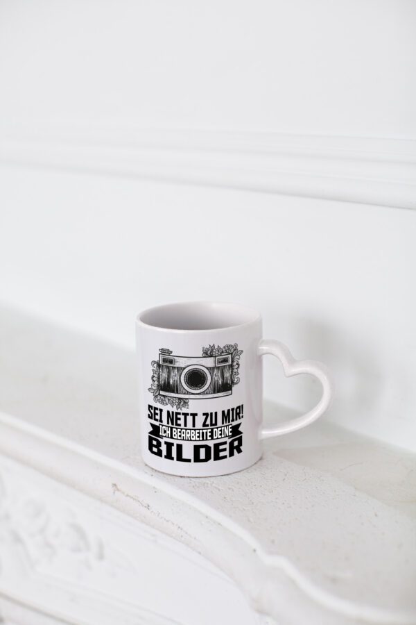 Sei nett zu mir! Ich bearbeite deine Bilder | Fotograf - Herzhenkel Tasse - Kaffeetasse / Geschenk / Familie