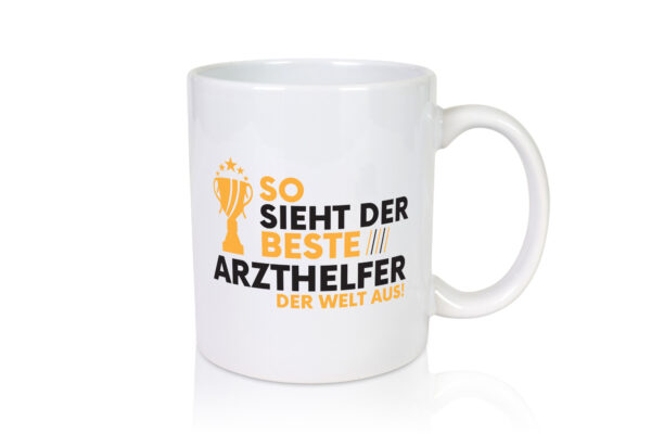 Der Weltbeste Arzthelfer | Fachangestellter Medizin - Tasse Weiss - Kaffeetasse / Geschenk / Familie