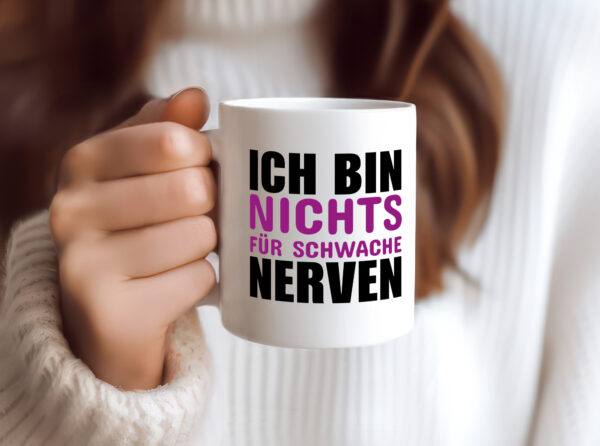 Schwache nerven - Tasse Weiss - Kaffeetasse / Geschenk / Familie