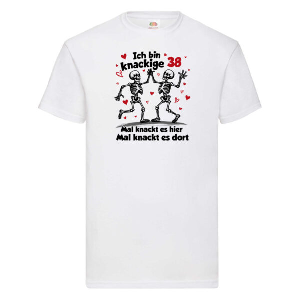 38. Geburtstag | Knackige 38 | Ich bin alt T-Shirt Weiß
