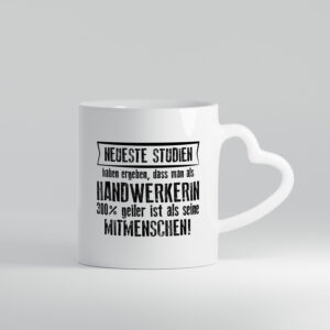 Neuste Studien: Handwerkerin | Handwerkerinnen - Herzhenkel Tasse - Kaffeetasse / Geschenk / Familie