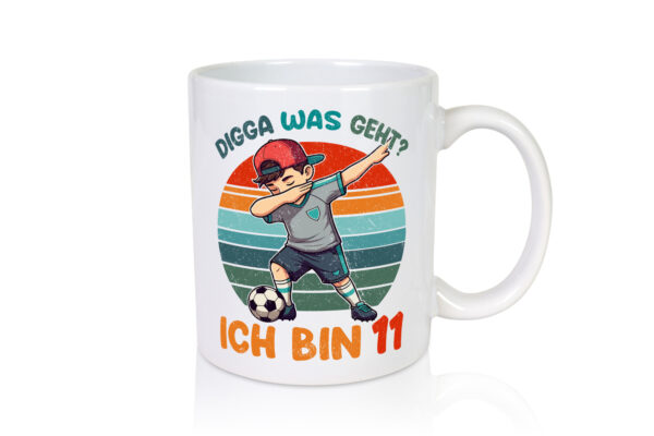 11. Geburtstag | 11 Jahre | digga ich bin 11 | Dabbing - Tasse Weiss - Kaffeetasse / Geschenk / Familie