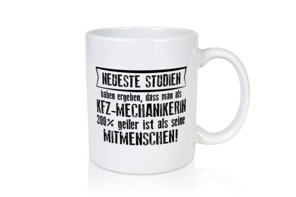 Neuste Studien: KFZ-Mechanikerin | Mechaniker | KFZ - Tasse Weiss - Kaffeetasse / Geschenk / Familie