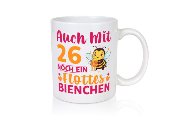 26. Geburtstag | Flottes Bienchen | 26 Jahre - Tasse Weiss - Kaffeetasse / Geschenk / Familie