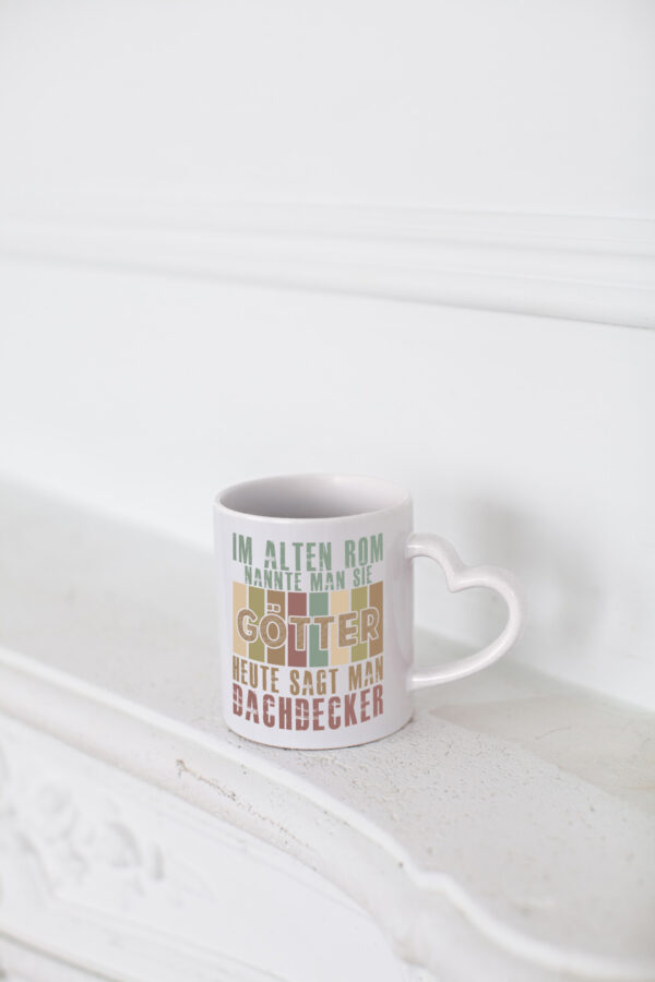 Heute sagt man: Dachdecker | Dachbau | Hausbau - Herzhenkel Tasse - Kaffeetasse / Geschenk / Familie