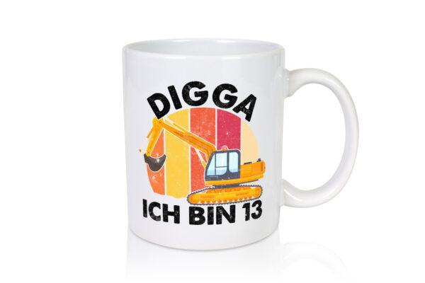 13. Geburtstag | 13 Jahre | Bagger | Digga - Tasse Weiss - Kaffeetasse / Geschenk / Familie