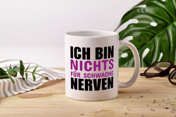 Schwache nerven - Tasse Weiss - Kaffeetasse / Geschenk / Familie