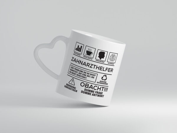 Achtung Probleme Zahnarzthelfer | Zahnmedizin - Herzhenkel Tasse - Kaffeetasse / Geschenk / Familie