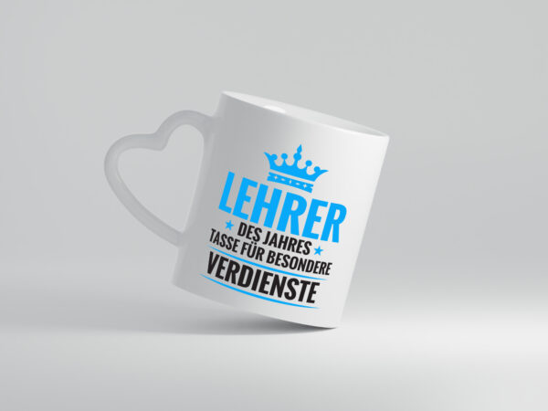 Besonderer Verdienst: Lehrer | Schule Beruf | Schüler - Herzhenkel Tasse - Kaffeetasse / Geschenk / Familie