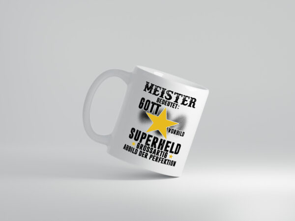 Bedeutung von Meister | Meisterbrief - Tasse Weiss - Kaffeetasse / Geschenk / Familie