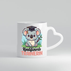 Koalifizierte Trainerin | Sportverein | Humor - Herzhenkel Tasse - Kaffeetasse / Geschenk / Familie