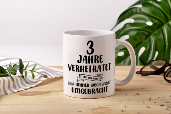 3 Jahre Verheiratet, immer noch am Leben! - Tasse Weiss - Kaffeetasse / Geschenk / Familie