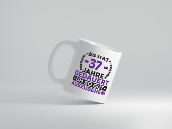 37 Jahre gedauert um so gut auszusehen | 37. Geburtstag - Tasse Weiss - Kaffeetasse / Geschenk / Familie