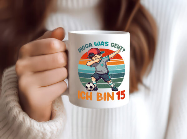 15. Geburtstag | 15 Jahre | digga ich bin 15 | Dabbing - Tasse Weiss - Kaffeetasse / Geschenk / Familie