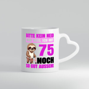 75. Geburtstag | Bitte kein neid | Faultier | 75 Jahre - Herzhenkel Tasse - Kaffeetasse / Geschenk / Familie