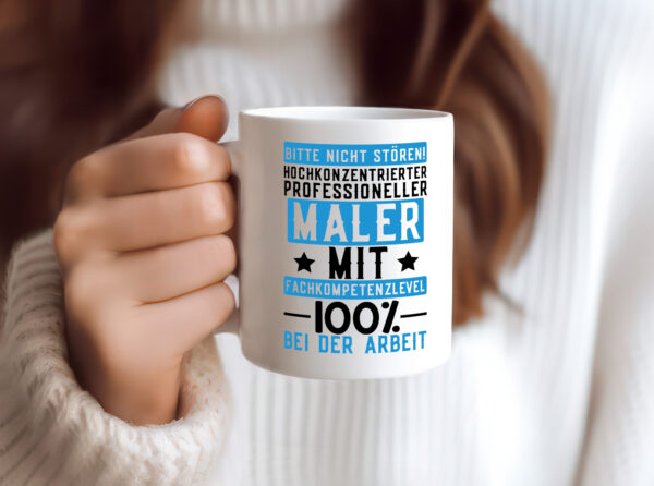 100% bei der Arbeit | Maler | Malermeister | lustiger Spruch - Tasse Weiss - Kaffeetasse / Geschenk / Familie