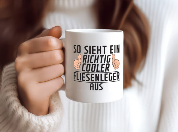 Richtig Cooler Fliesenleger | Fliesenlegen | Bau - Tasse Weiss - Kaffeetasse / Geschenk / Familie