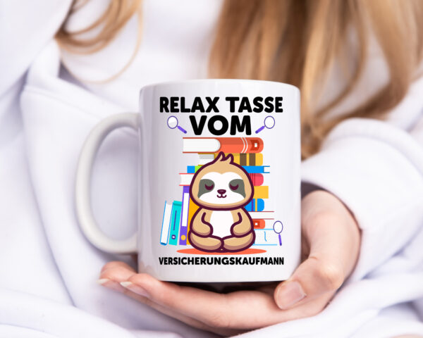 Relax Tasse: Versicherungskaufmann | Kaufmann - Tasse Weiss - Kaffeetasse / Geschenk / Familie