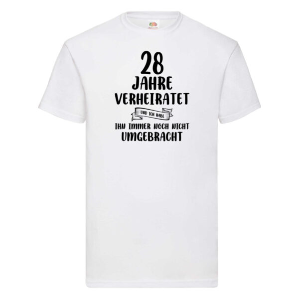 28 Jahre Verheiratet, immer noch am Leben! T-Shirt Weiß