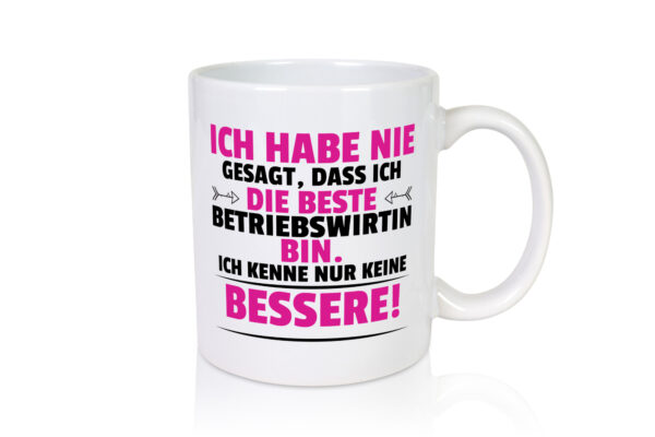 Die Beste Betriebswirtin | Betriebswirtschaft - Tasse Weiss - Kaffeetasse / Geschenk / Familie