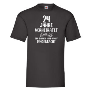 24 Jahre Verheiratet und immer noch nicht Umgebracht T-Shirt Schwarz