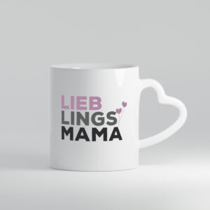 Lieblings Mama | Muttertag | Mama ist die beste - Herzhenkel Tasse - Kaffeetasse / Geschenk / Familie