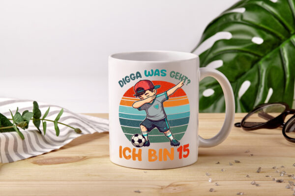 15. Geburtstag | 15 Jahre | digga ich bin 15 | Dabbing - Tasse Weiss - Kaffeetasse / Geschenk / Familie