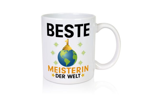 Welt Beste Meisterin | Meisterbrief - Tasse Weiss - Kaffeetasse / Geschenk / Familie