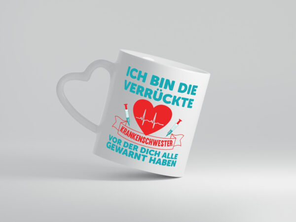 Verrückte Krankenschwester | Krankenhaus | nurse - Herzhenkel Tasse - Kaffeetasse / Geschenk / Familie