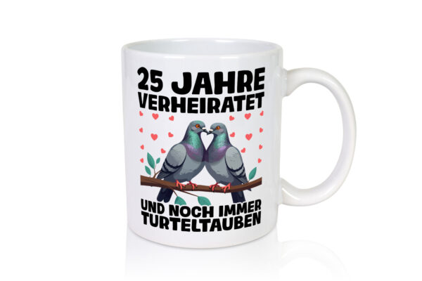 25. Jahre verheiratet | Turteltauben | Ehe | Ehepaar - Tasse Weiss - Kaffeetasse / Geschenk / Familie