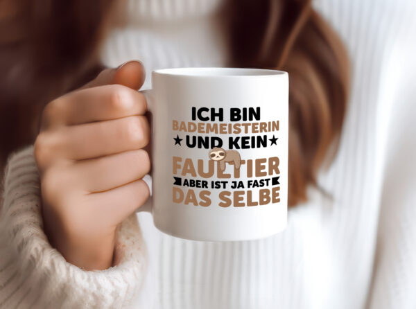 Ich bin kein Faultier: Bademeisterin | Schwimmmeisterin - Tasse Weiss - Kaffeetasse / Geschenk / Familie