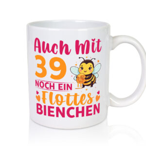 39. Geburtstag | Flottes Bienchen | 39 Jahre - Tasse Weiss - Kaffeetasse / Geschenk / Familie