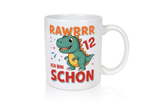 12. Geburtstag | 12 Jahre | Raw Raw ich bin schon 12 | T-Rex - Tasse Weiss - Kaffeetasse / Geschenk / Familie