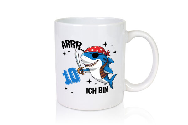 10. Geburtstag | 10 Jahre Arr Pirat | Hai | Piraten - Tasse Weiss - Kaffeetasse / Geschenk / Familie