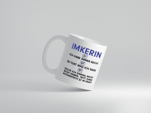 Ich habe immer Recht Imkerin | Imkerei - Tasse Weiss - Kaffeetasse / Geschenk / Familie