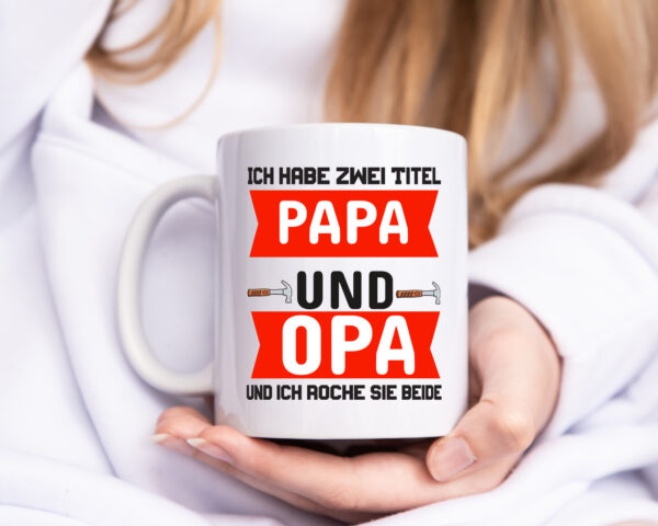 Papa und Opa | Vater Tasse | Vatertag | Großvater - Tasse Weiss - Kaffeetasse / Geschenk / Familie