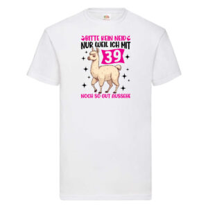 39. Geburtstag | 39 Jahre | Lama | gut aussehen T-Shirt Weiß