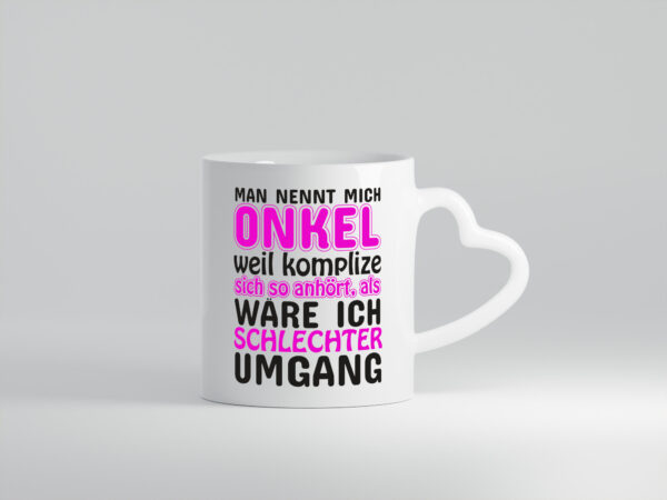 Man nennt mich Onkel | lustiger Spruch | cooler Onkel - Herzhenkel Tasse - Kaffeetasse / Geschenk / Familie