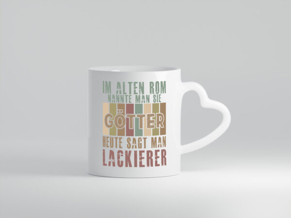 Heute sagt man: Lackierer | Definition lackieren - Herzhenkel Tasse - Kaffeetasse / Geschenk / Familie