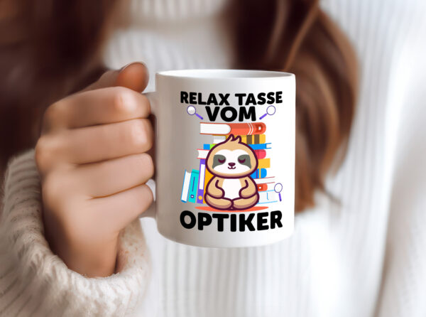 Relax Tasse: Optiker | Augenoptiker - Tasse Weiss - Kaffeetasse / Geschenk / Familie